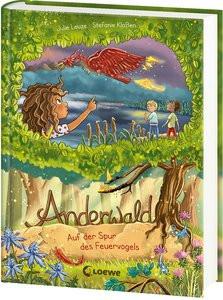 Anderwald (Band 2) - Auf der Spur des Feuervogels Leuze, Julie; Loewe Kinderbücher (Hrsg.); Klaßen, Stefanie (Illustrationen) Copertina rigida 