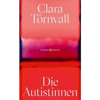 Die Autistinnen Törnvall, Clara; Granz, Hanna (Übersetzung) Gebundene Ausgabe 