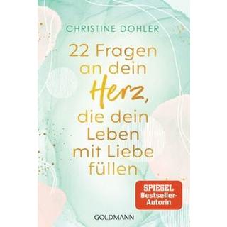 22 Fragen an dein Herz, die dein Leben mit Liebe füllen Dohler, Christine Livre de poche 