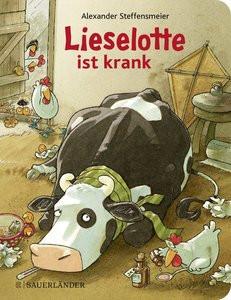 Lieselotte ist krank (Pappe) Steffensmeier, Alexander Couverture rigide 