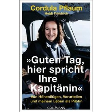 'Guten Tag, hier spricht Ihre Kapitänin' Pflaum, Cordula; Friedrich, Heidi Libro in brossura 