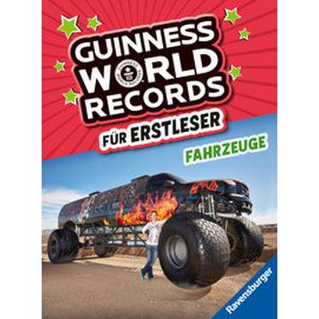 Guinness World Records für Erstleser - Fahrzeuge (Rekordebuch zum Lesenlernen)