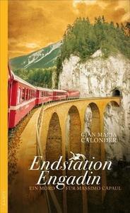 Endstation Engadin Calonder, Gian Maria Gebundene Ausgabe 