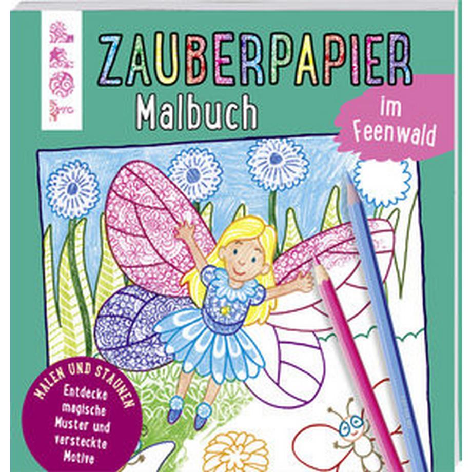 Frech  Zauberpapier Malbuch im Feenwald 