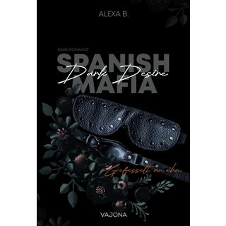 Dark Desire (Spanish Mafia 2) B., Alexa Couverture rigide 