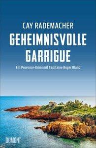 Geheimnisvolle Garrigue Rademacher, Cay Gebundene Ausgabe 