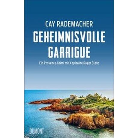 Geheimnisvolle Garrigue Rademacher, Cay Gebundene Ausgabe 