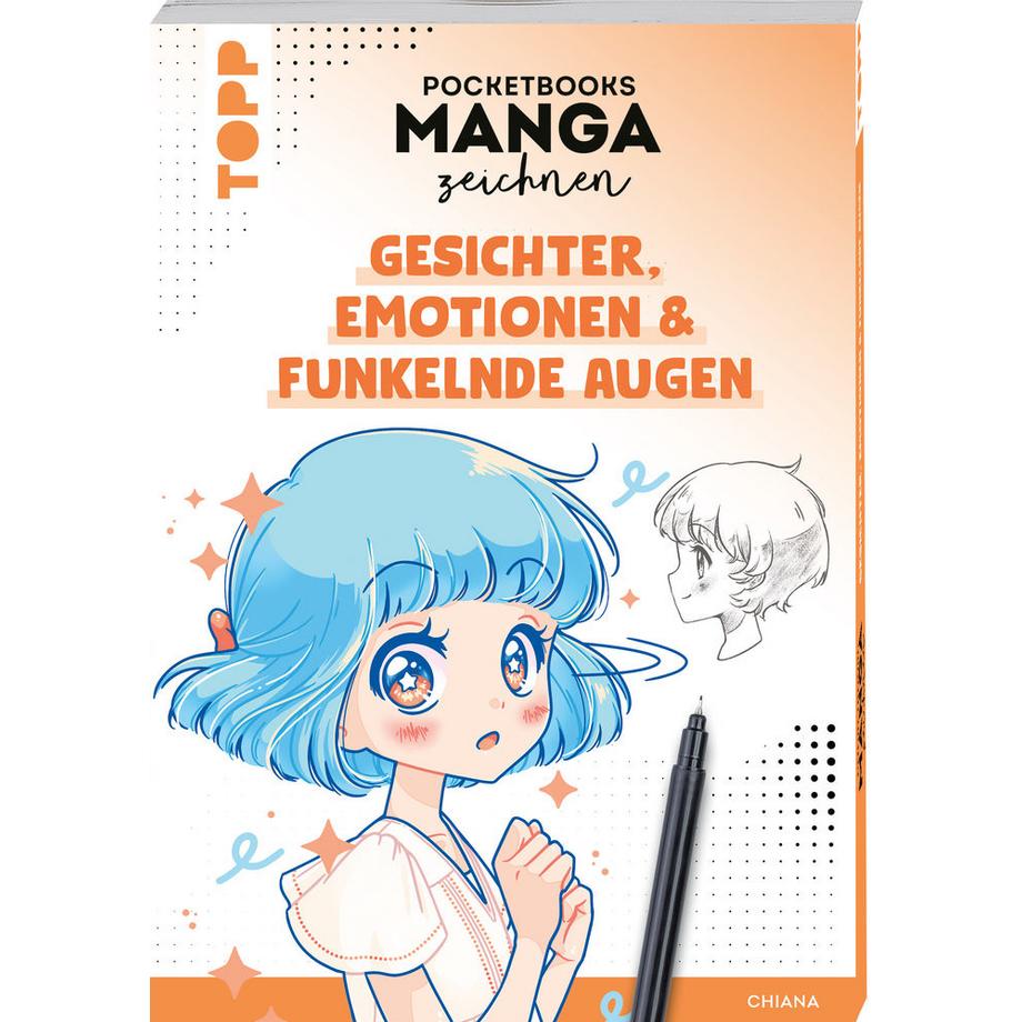 Frech  Pocketbooks Manga zeichnen - Teil 1: Gesichter, Emotionen & funkelnde Augen 