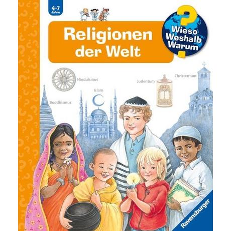 Wieso? Weshalb? Warum?, Band 23: Religionen der Welt Weinhold, Angela; Weinhold, Angela (Illustrationen) Couverture rigide 