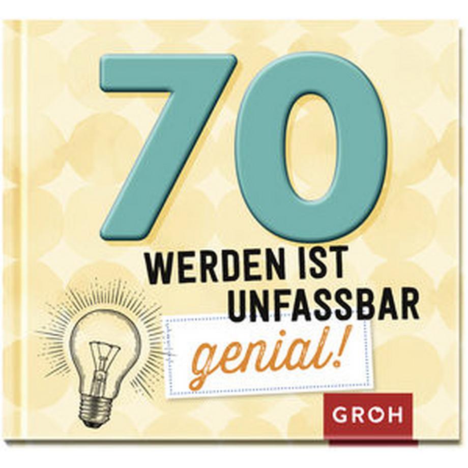 GROH Verlag  70 werden ist unfassbar genial! 