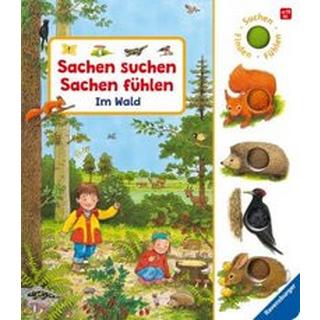 Sachen suchen, Sachen fühlen: Im Wald Nahrgang, Frauke; Wandrey, Guido (Illustrationen) Couverture rigide 