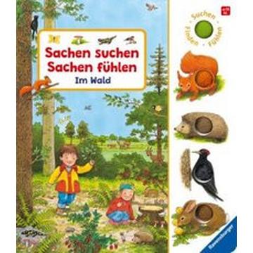 Sachen suchen, Sachen fühlen: Im Wald
