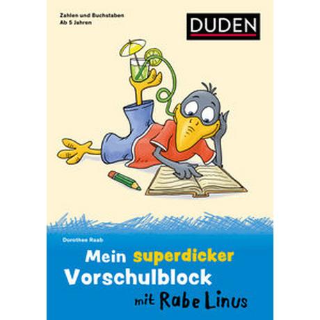 Mein superdicker Vorschulblock mit Rabe Linus Raab, Dorothee; Leuchtenberg, Stefan (Illustrationen) Couverture rigide 