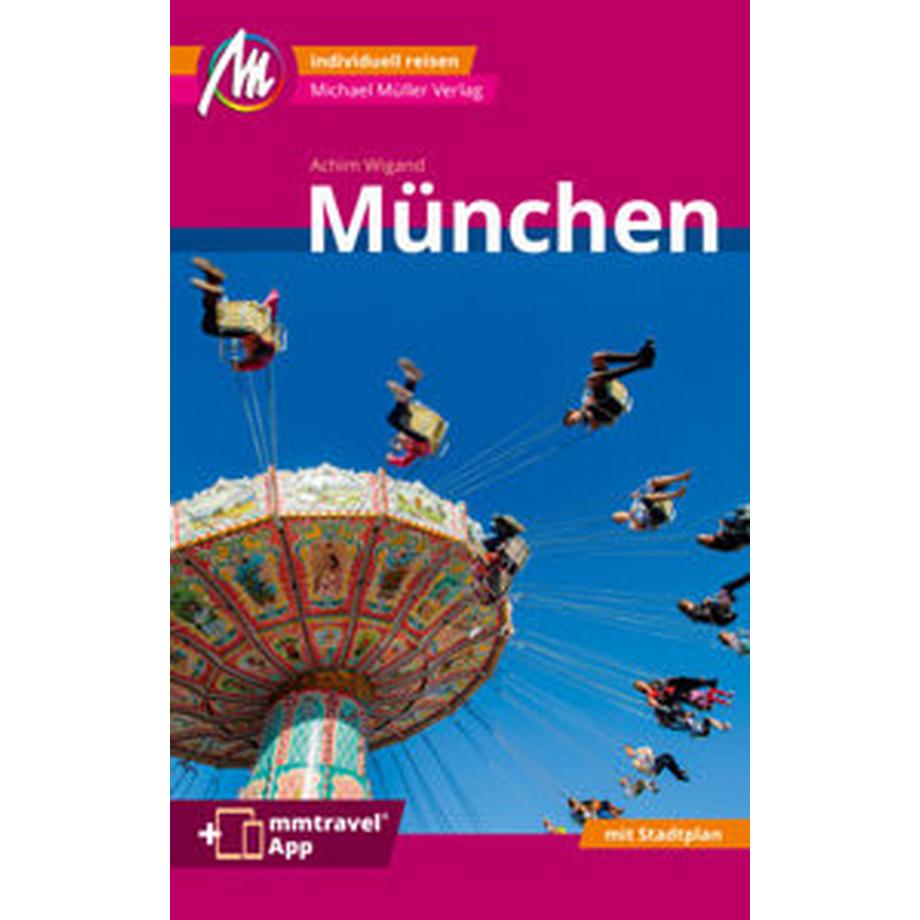   München MM-City Reiseführer Michael Müller Verlag 