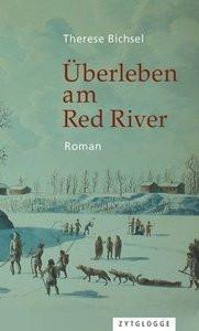 Überleben am Red River Bichsel, Therese Copertina rigida 