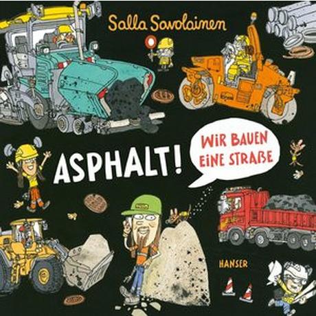 Asphalt! Savolainen, Salla; Kritzokat, Elina (Übersetzung) Copertina rigida 