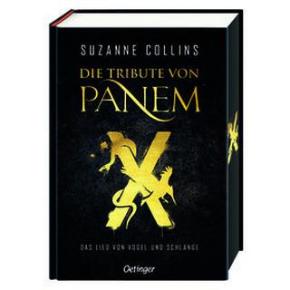 Die Tribute von Panem X. Das Lied von Vogel und Schlange Collins, Suzanne; Klöss, Peter (Übersetzung); Hachmeister, Sylke (Übersetzung) Couverture rigide 