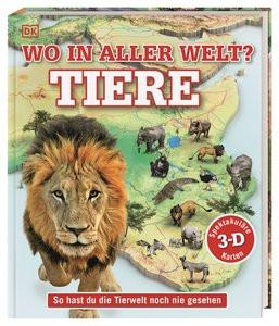 Wo in aller Welt? Tiere Harvey, Derek; Kokoscha, Michael (Übersetzung) Gebundene Ausgabe 