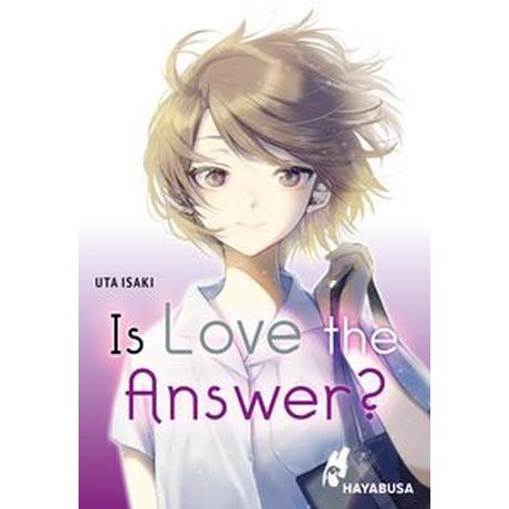 Is Love the Answer? Isaki, Uta; Dreißigacker, Cheyenne (Übersetzung) Gebundene Ausgabe 