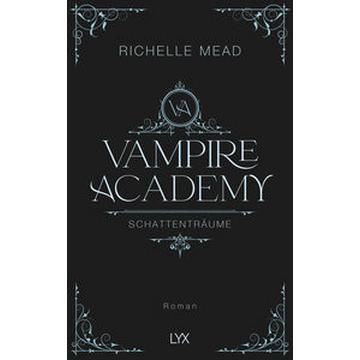 Vampire Academy - Schattenträume