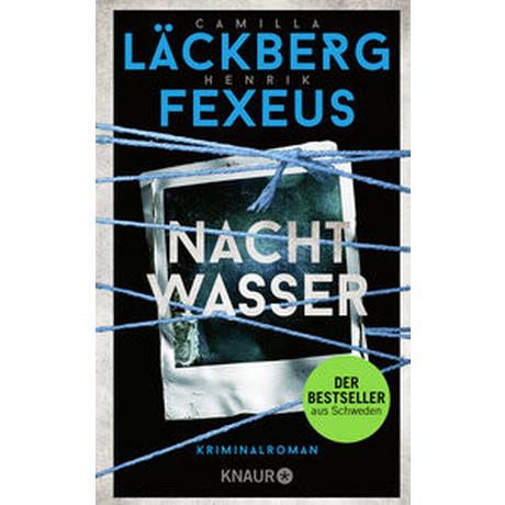 Nachtwasser Läckberg, Camilla; Fexeus, Henrik; Frey, Katrin (Übersetzung) Couverture rigide 