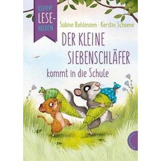 Kleine Lesehelden: Der kleine Siebenschläfer kommt in die Schule Bohlmann, Sabine; Schoene, Kerstin (Illustrationen) Gebundene Ausgabe 