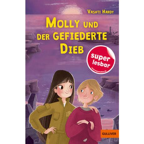 Molly und der gefiederte Dieb Hardy, Vashti; Smillie, Natalie (Illustrationen); Süßbrich, Julia (Übersetzung); Smillie, Natalie (Zeichnungen) Copertina rigida 