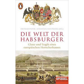 Die Welt der Habsburger Pieper, Dietmar (Hrsg.); Saltzwedel, Johannes (Hrsg.) Taschenbuch 