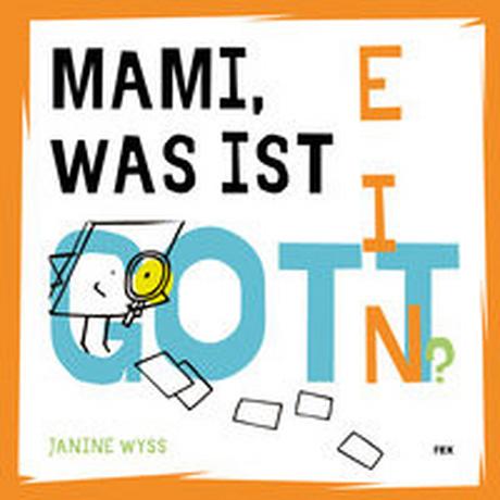 Mami, was ist ein Gott? Wyss, Janine Copertina rigida 