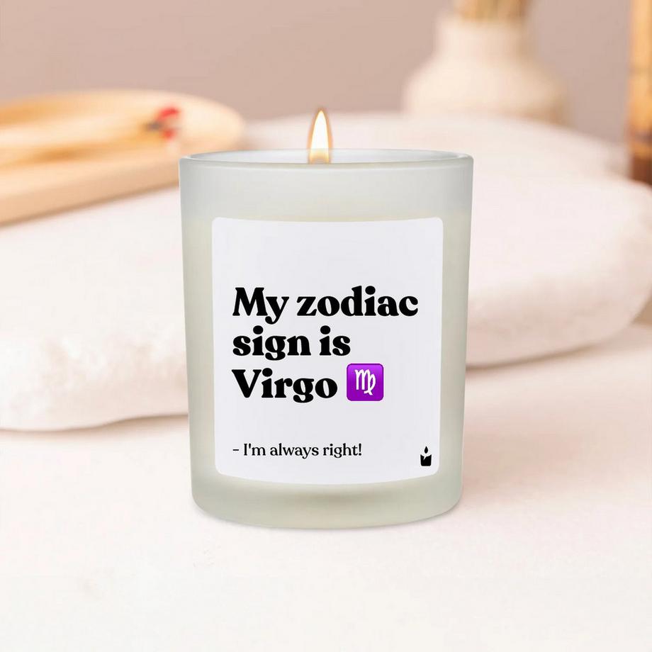CandleHand Duftkerze Woody My zodiac sign is Virgo - I'm always right!  