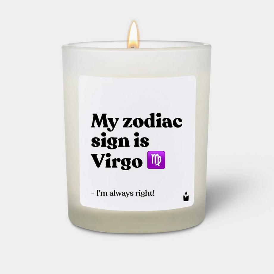 CandleHand Duftkerze Woody My zodiac sign is Virgo - I'm always right!  