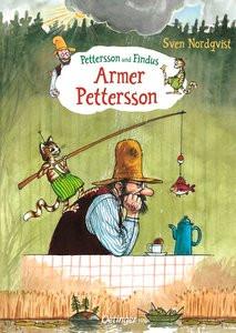 Pettersson und Findus. Armer Pettersson Nordqvist, Sven; Nordqvist, Sven (Illustrationen); Kutsch, Angelika (Übersetzung) Copertina rigida 