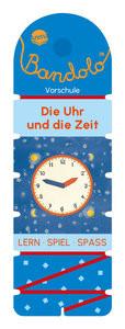 Bandolo. Die Uhr und die Zeit Barnhusen, Friederike; Johannsen, Bianca (Illustrationen) Copertina rigida 