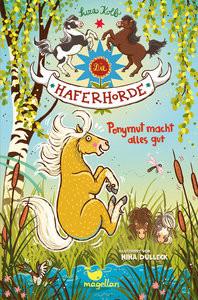 Die Haferhorde - Ponymut macht alles gut Kolb, Suza; Dulleck, Nina (Illustrationen) Couverture rigide 