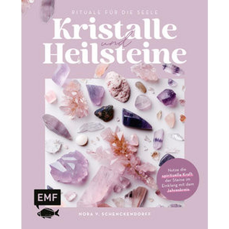 EMF Edition Michael Fischer  Kristalle und Heilsteine - Rituale für die Seele 