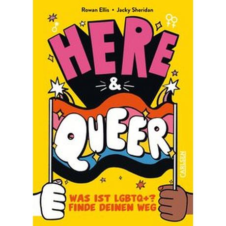 Here and queer Ellis, Rowan; Sheridan, Jacky (Illustrationen); Fliedner, Hanna Christine (Übersetzung) Gebundene Ausgabe 