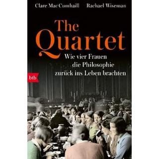 The Quartet Mac Cumhaill, Clare; Wiseman, Rachael; Hagestedt, Jens (Übersetzung); Lachmann, Frank (Übersetzung); Thomsen, Andreas (Übersetzung) Livre de poche 