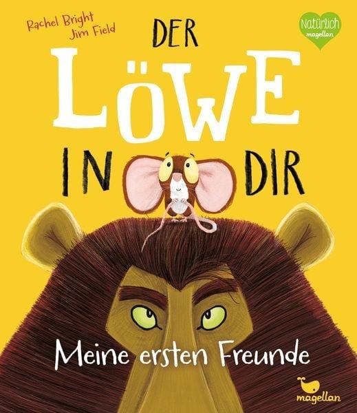 Der Löwe in dir - Meine ersten Freunde Rachel Bright Couverture rigide 