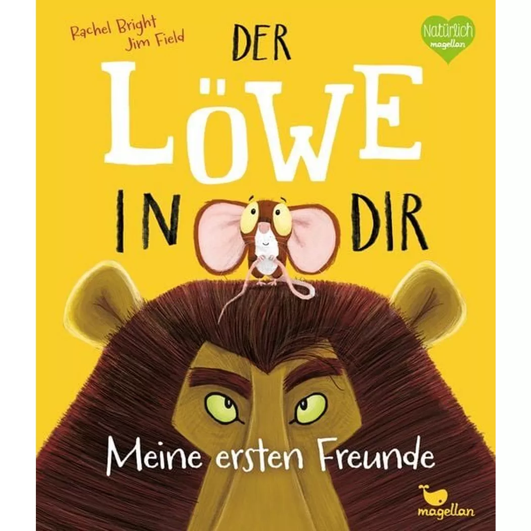 Magellan - Der Löwe in dir Meine ersten Freunde, Rachel Bright