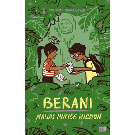 BERANI - Malias mutige Mission Kadarusman, Michelle; Horstschäfer, Felicitas (Illustrationen); Schröer, Silvia (Übersetzung) Gebundene Ausgabe 