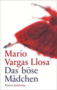 Das böse Mädchen Vargas Llosa, Mario; Wehr, Elke (Übersetzung) Couverture rigide 