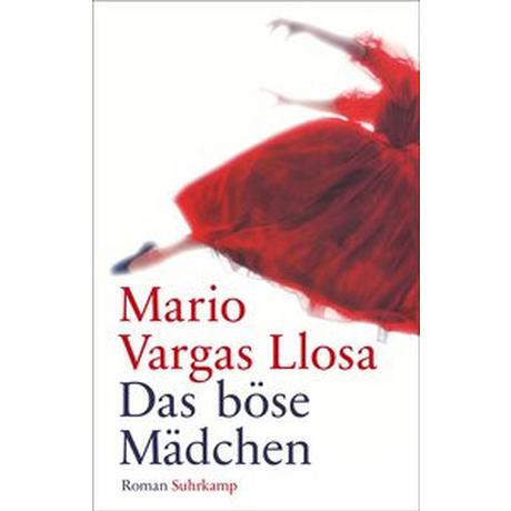 Das böse Mädchen Vargas Llosa, Mario; Wehr, Elke (Übersetzung) Couverture rigide 