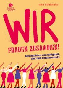 Wir Frauen zusammen Kohlmaier, Rita Gebundene Ausgabe 