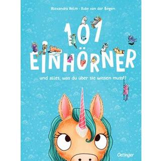 101 Einhörner und alles, was du über sie wissen musst! van der Bogen, Ruby; Helm, Alexandra (Illustrationen) Copertina rigida 