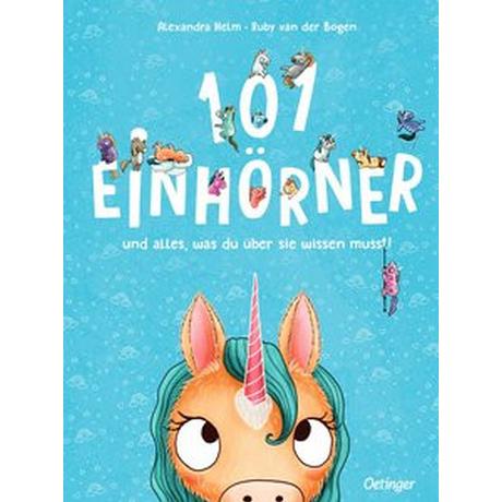 101 Einhörner und alles, was du über sie wissen musst! van der Bogen, Ruby; Helm, Alexandra (Illustrationen) Copertina rigida 