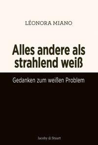 Alles andere als strahlend Miano, Léonora Gebundene Ausgabe 