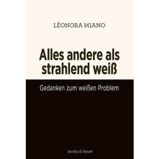 Alles andere als strahlend Miano, Léonora Gebundene Ausgabe 