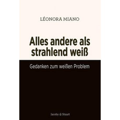 Alles andere als strahlend Miano, Léonora Gebundene Ausgabe 