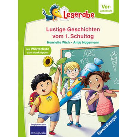 Geschichten vom ersten Schultag - lesen lernen mit dem Leserabe - Erstlesebuch - Kinderbuch ab 5 Jahren - erstes Lesen - (Leserabe Vorlesestufe) Wich, Henriette; Hagemann, Antje (Illustrationen) Gebundene Ausgabe 