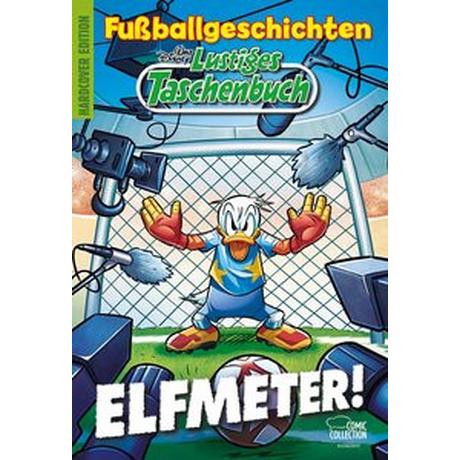 Lustiges Taschenbuch Fußballgeschichten - Elfmeter! Disney, Walt Gebundene Ausgabe 